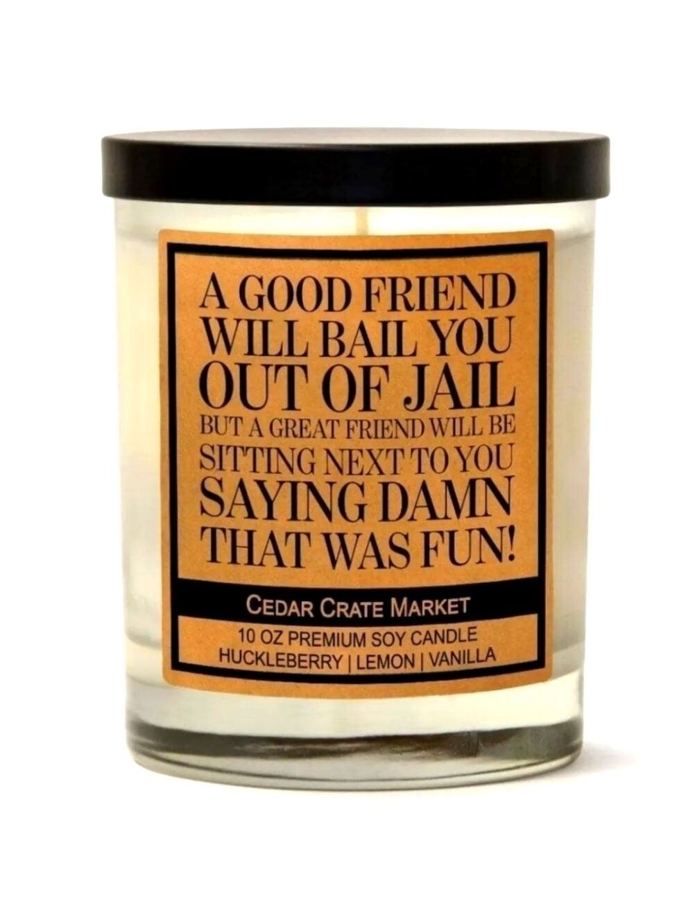 Humor Candles ~ A Good Friend